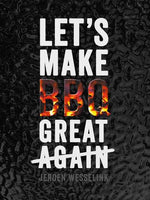 The Bastard Let's make BBQ great again
